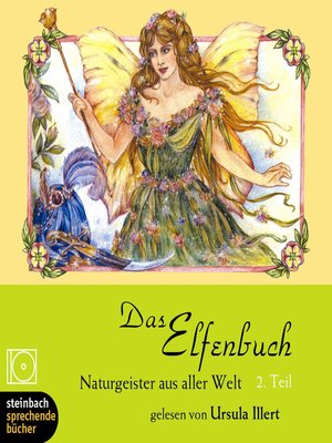 cover image of Das Elfenbuch--Naturgeister aus aller Welt, Teil 2 (Ungekürzt)